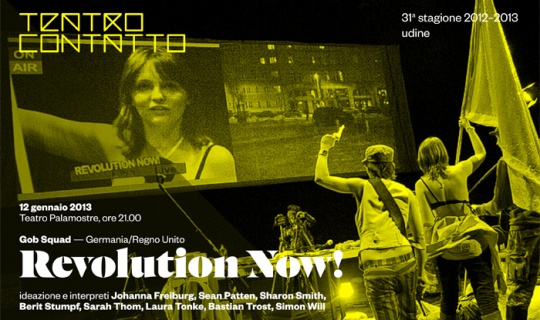 Revolution Now, CSS Udine,Milano Arte Expo Teatro